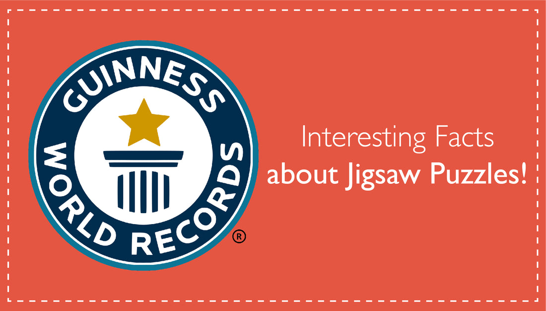 Interesting facts about Jigsaw Puzzles!